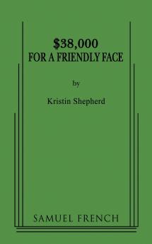 $38000 for a Friendly Face