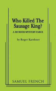 Who Killed the Sausage King?