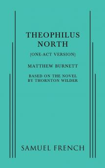 Theophilus North (One-Act Version)