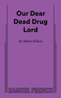 Our Dear Dead Drug Lord