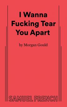 I Wanna Fucking Tear You Apart