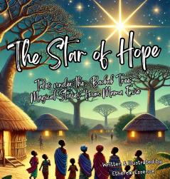 The Star of Hope Tales Under the Baobab Tree
