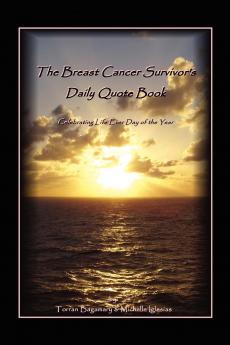The Breast Cancer Survivor's Daily Quote Book