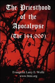 The Priesthood Of The Apocalypse (The 144 Thousand)