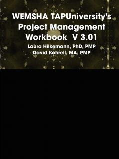 WEMSHA TAPUniversity's Project Management Workbook  V 3.01