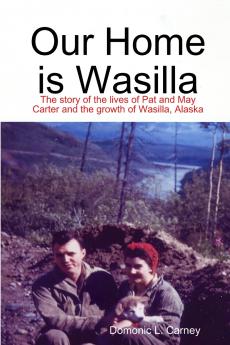 Our Home is Wasilla