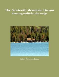 The Sawtooth Mountain Dream