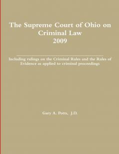 The Supreme Court of Ohio on Criminal Law 2009