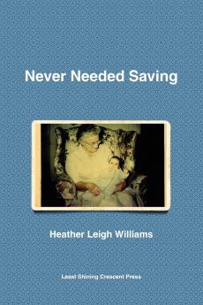 Never Needed Saving