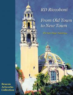 RD Riccoboni - From Old Town to New Town San Diego Paintings
