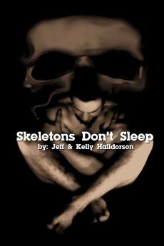 Skeletons Don't Sleep