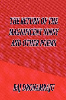 The Return Of The Magnificent Ninny And Other Poems