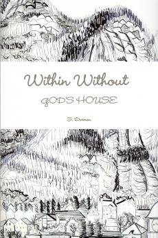 WITHIN WITHOUT  God's House