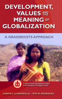 Development Values and the Meaning of Globalization