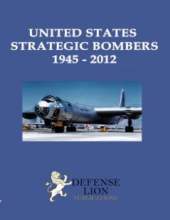 United States Strategic Bombers 1945 - 2012