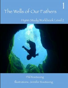 The Wells of Our Fathers - Book 1 Level 2