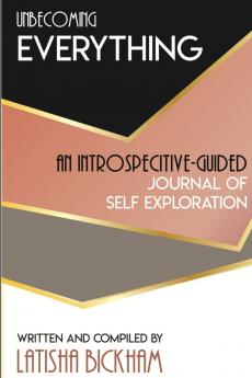 UNBECOMING EVERYTHING