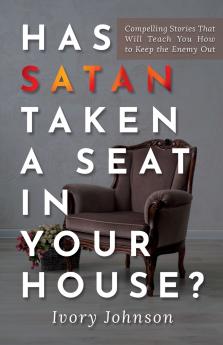 Has Satan Taken a Seat in Your House?