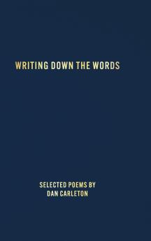 Writing Down the Words