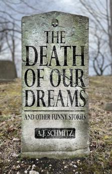 The Death of Our Dreams