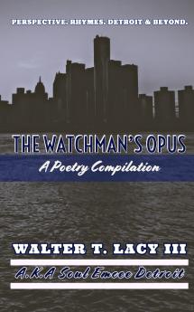 The Watchman's Opus