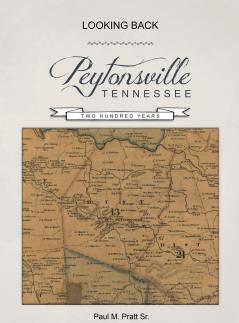 Looking Back Peytonsville Tennessee Two Hundred Years