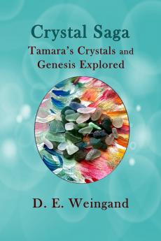 Crystal Saga Tamara's Crystals and Genesis Explored