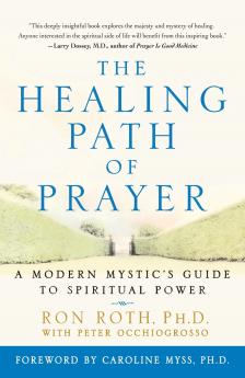The Healing Path of Prayer