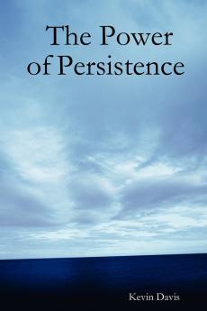 The Power of Persistence
