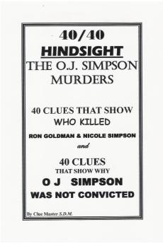 40/40 HINDSIGHT  The O.J. Simpson Murders