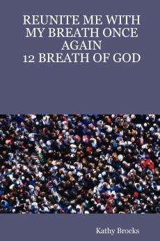 Reunite Me with My Breath Once Again