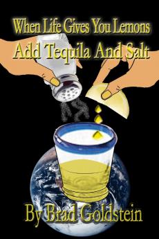 When life gives you lemons add tequila and salt