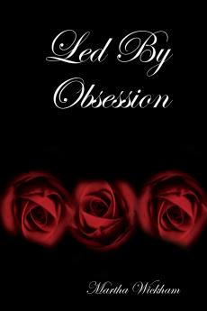 Led By Obsession