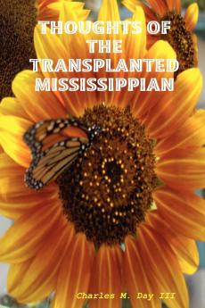 Thoughts of the Transplanted Mississippian