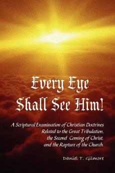 Every Eye Shall See Him!