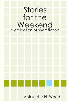 Stories for the Weekend