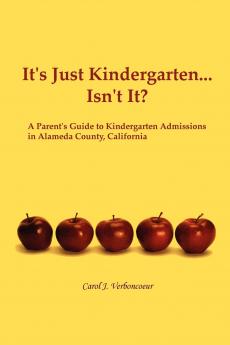 It's Just Kindergarten...Isn't It?