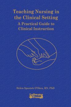 Teaching Nursing in the Clinical Setting