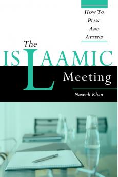 The Islaamic Meeting How to Plan and Attend