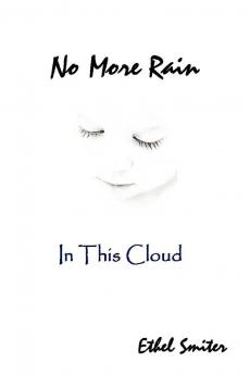 No More Rain (In This Cloud)