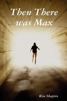 Then There Was Max
