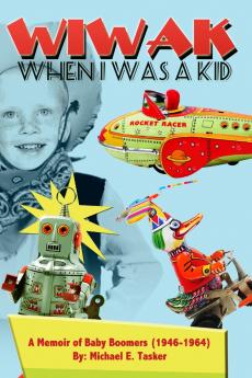 WIWAK    When I Was A Kid