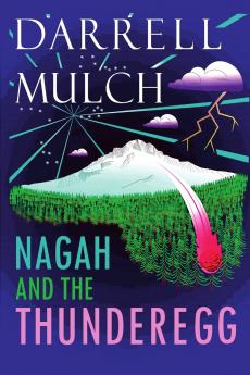 NAGAH AND THE THUNDEREGG