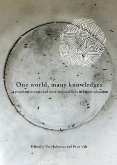 One World Many Knowledges. Regional experiences and cross-regional links in higher education