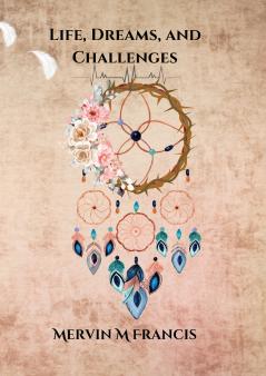 Life Dreams and Challenges