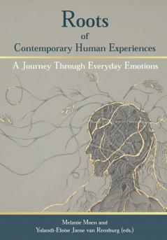 Roots of Contemporary Human Experiences