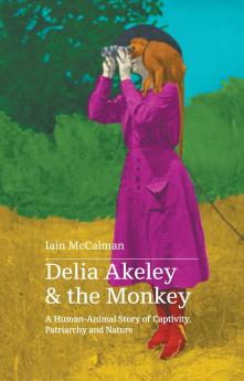 Delia Akeley and the Monkey