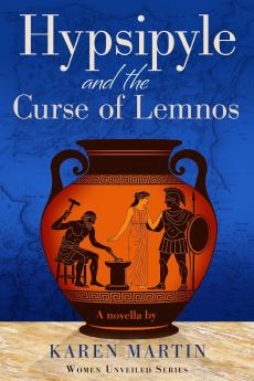 Hypsipyle & the Curse of Lemnos