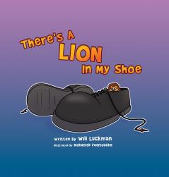 There's A Lion In My Shoe