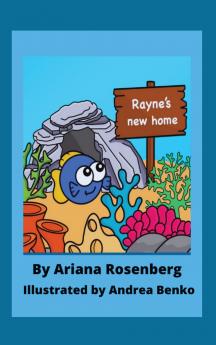 Rayne's New Home